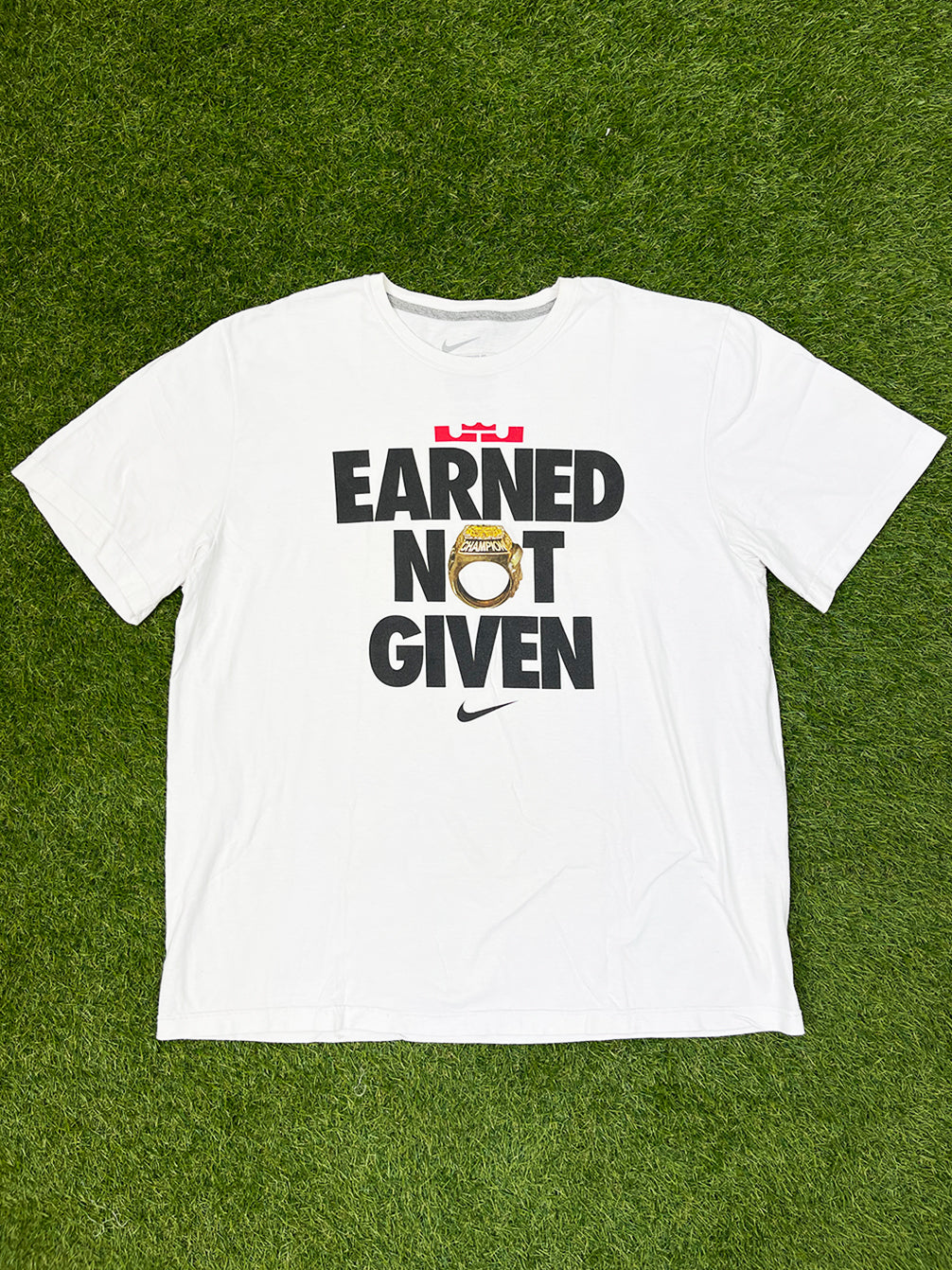 'EARNED NOT GIVEN' NIKE T-SHIRT